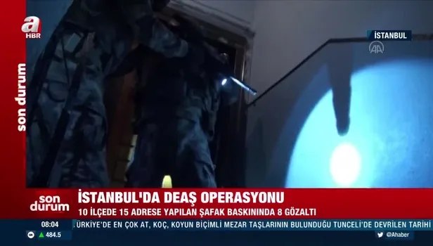 Son dakika: İstanbul'da DEAŞ operasyonu