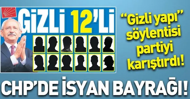 CHP’de adayları belirleyen komite: Gizli 12’li