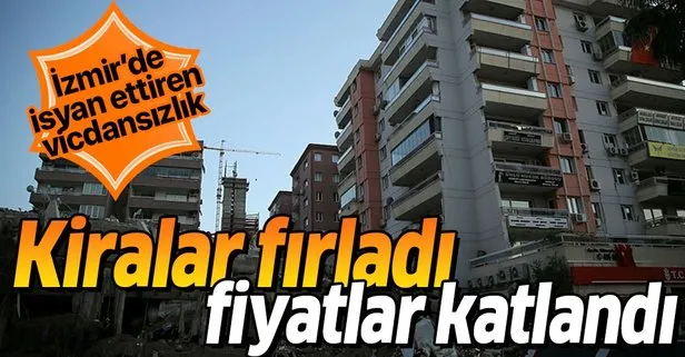 İzmir’de deprem sonrası isyan ettiren vicdansızlık! Kiralar fırladı, fiyatlar katlandı