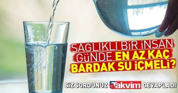 Gunde En Az Kac Bardak Su Icilmeli Takvim