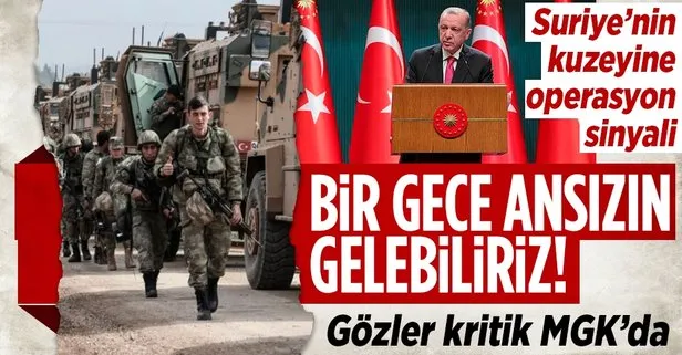 Başkan Recep Tayyip Erdoğan’dan Suriye’nin kuzeyine operasyon sinyali: MGK toplantısını işaret etti