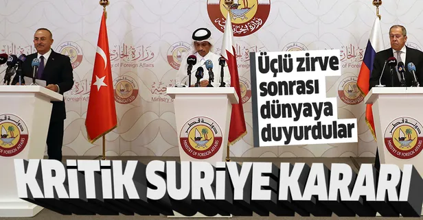 SON DAKİKA: Bakan Çavuşoğlu'ndan Katar'daki üçlü zirvede önemli açıklamalar! Üçlü zirvede flaş Suriye kararı