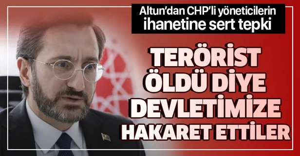 İletişim Başkanı Fahrettin Altun'dan terörist yandaşı CHP'li yöneticilere: Cumhuriyetimize en büyük ihaneti edenlerdir