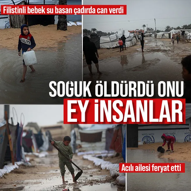 Filistinli bebek su basan çadırda hayatını kaybetti: Soğuk öldürdü onu ey insanlar
