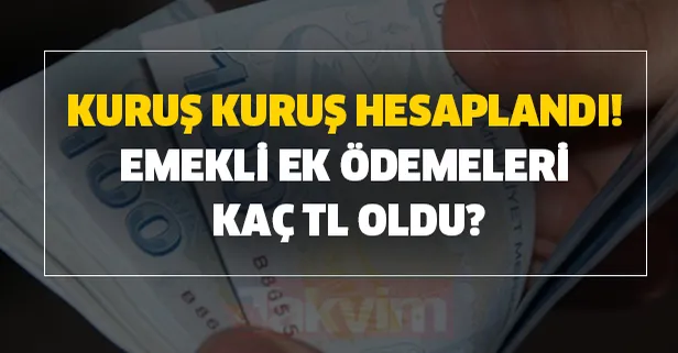 Maaşlara 2020 göre zamlı Bağ-Kur SSK emekli ek ödeme tablosu Kuruş kuruş hesaplandı! Emekli ek ödemeleri kaç TL oldu?