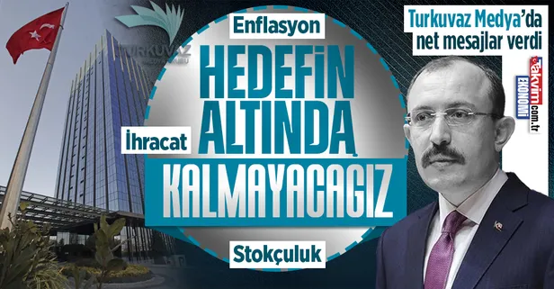Son dakika! Ticaret Bakanı Mehmet Muş: "İhracatta hedefin altında kalmayacağız"