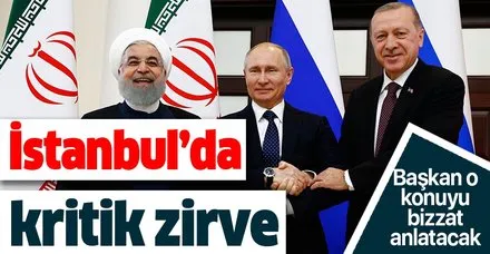 İstanbul’da iki kritik zirve birden! Başkan Erdoğan o konuyu bizzat anlatacak