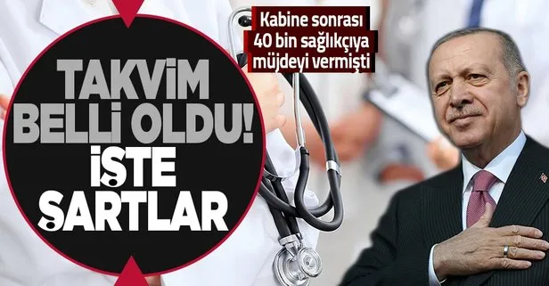 Başkan Erdoğan Kabine sonrası müjdeyi vermişti! 40 bin sağlıkçı ataması için takvim belli oldu
