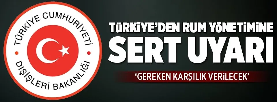 Türkiye’den Rum yönetimine sert uyarı