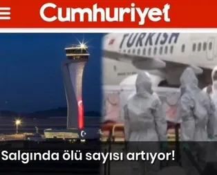 Cumhuriyet Gazetesi bu kez virüs üzerinden Türkiyeye karşı algı yaratma peşinde!