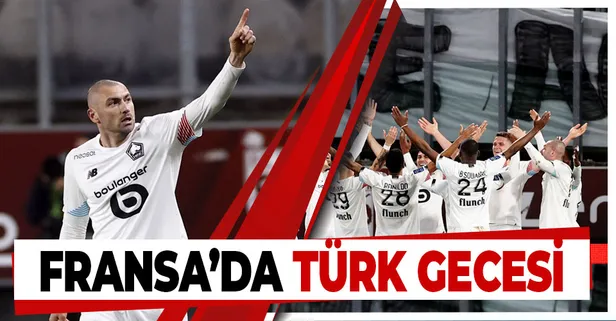 Fransa Ligue 1'de Lille Burak Yılmaz ve Zeki Çelik'in attığı gollerle galip geldi!