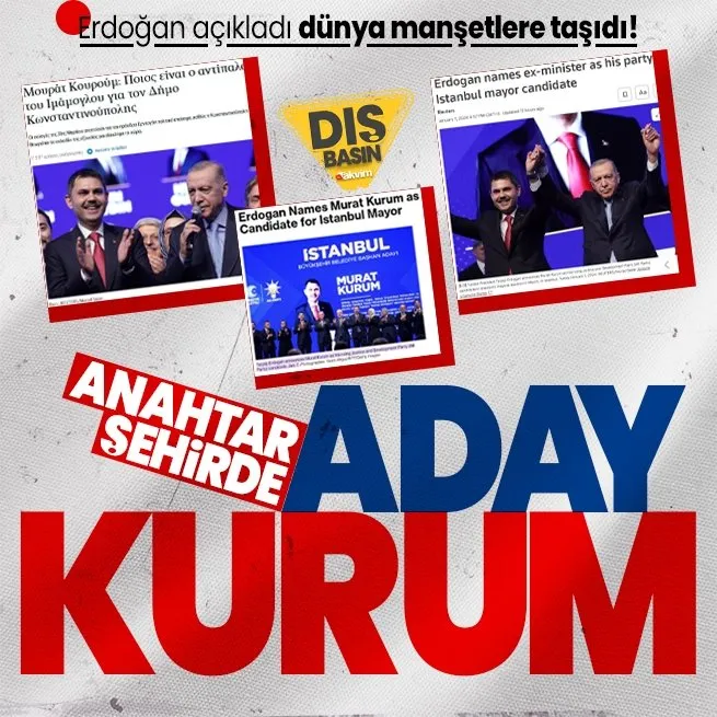AK Parti Aday Tanıtım Toplantısı dünya basınında! Murat Kurum meydan okudu: İktidarın anahtarı