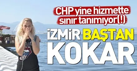 İzmir baştan sona kokuyor