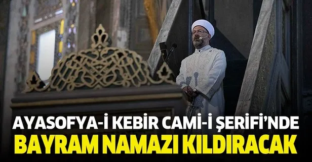 Diyanet Isleri Baskani Erbas Ayasofya I Kebir Cami I Serifi Nde Bayram Namazi Kildiracak Takvim
