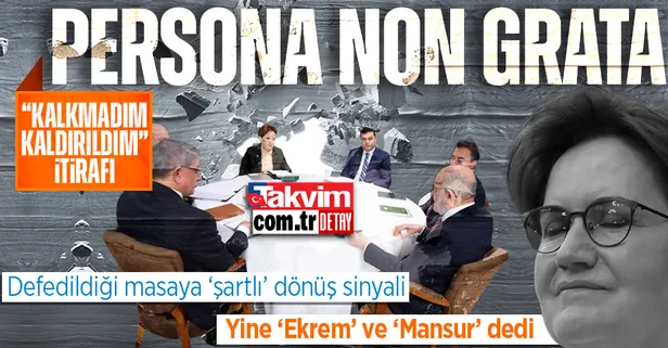 Persona non grata! Meral Akşener'den kaldırıldığı masaya 'şartlı' geri dönüş sinyali: Yine Ekrem İmamoğlu ve Mansur Yavaş'ı öne attı