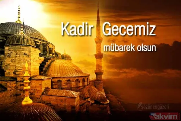 2019 Kadir Gecesi yeni mesajları - Kadir gecesi kutlama sözleri kısa - Kadir gecesi sözleri sayfamızda - 25