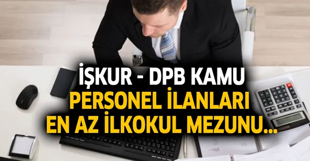 DPB ve İŞKUR üzerinden Kasım ayında en az ilkokul mezunu personel alımı yapılacak