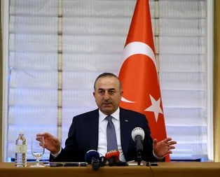 Çavuşoğlu: Bizim için kabul edilemez