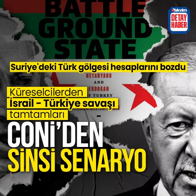 Küresel akıl Türkiye-İsrail savaşını körüklüyor! Newsweek Suriye’yi işaret etti