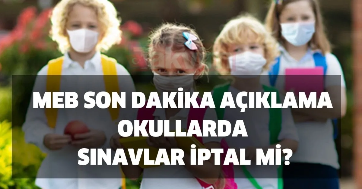 okul sinavlar iptal mi