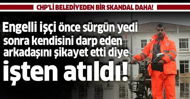 CHP’li Antalya Büyükşehir Belediyesi’nde bir skandal daha! Engelli işçiyi işten attılar!