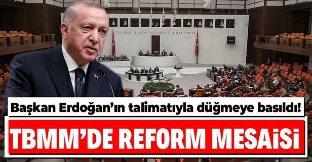SON DAKİKA: Başkan Erdoğan’ın talimatıyla reform düğmesine basıldı: Yasa teklifleri TBMM’ye sunulacak
