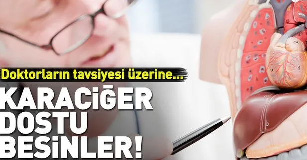 30 günde karaciğerinizi yenileyen besinler