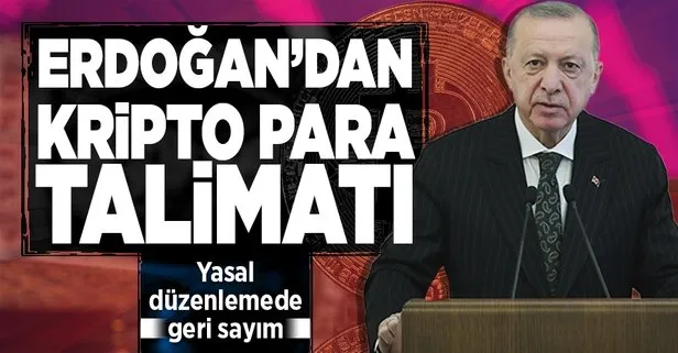 Başkan Erdoğan’dan ‘Kripto para’ için yasal düzenleme talimatı!