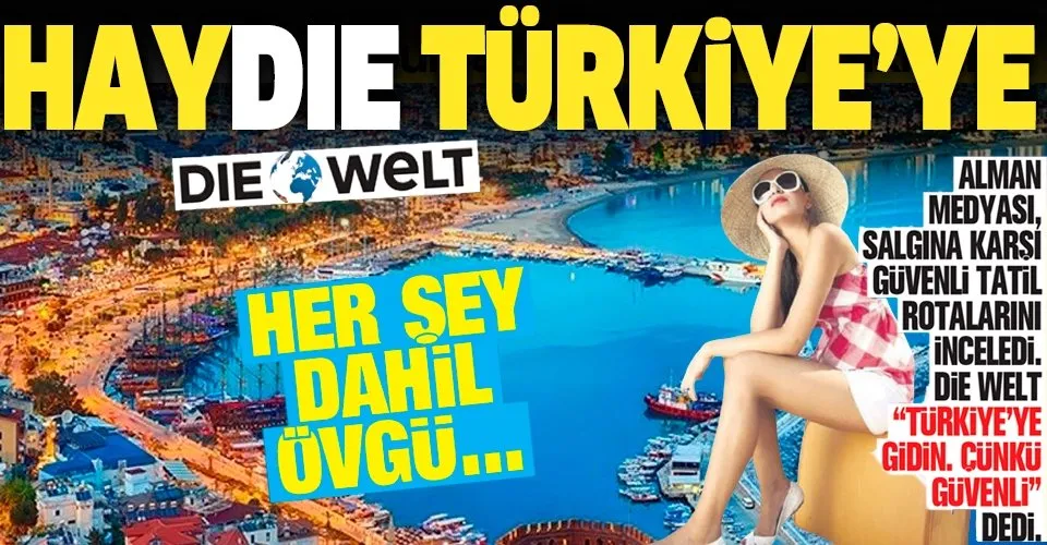 Alman medyasından tatil yapacak vatandaşlarına 'Türkiye'ye gidin' çağrısı