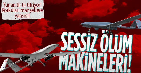 Yunanistan'da SİHA korkusu! Manşetten böyle verdiler: Sessiz ölüm makineleri-1