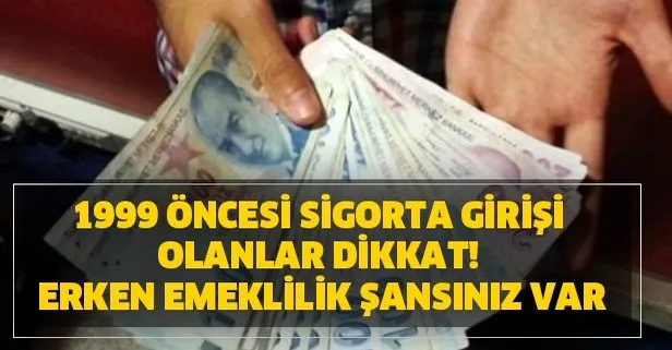 erken emekli olunabiliyor