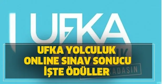ufka yolculuk online sinav sonucu ne oldu takvim