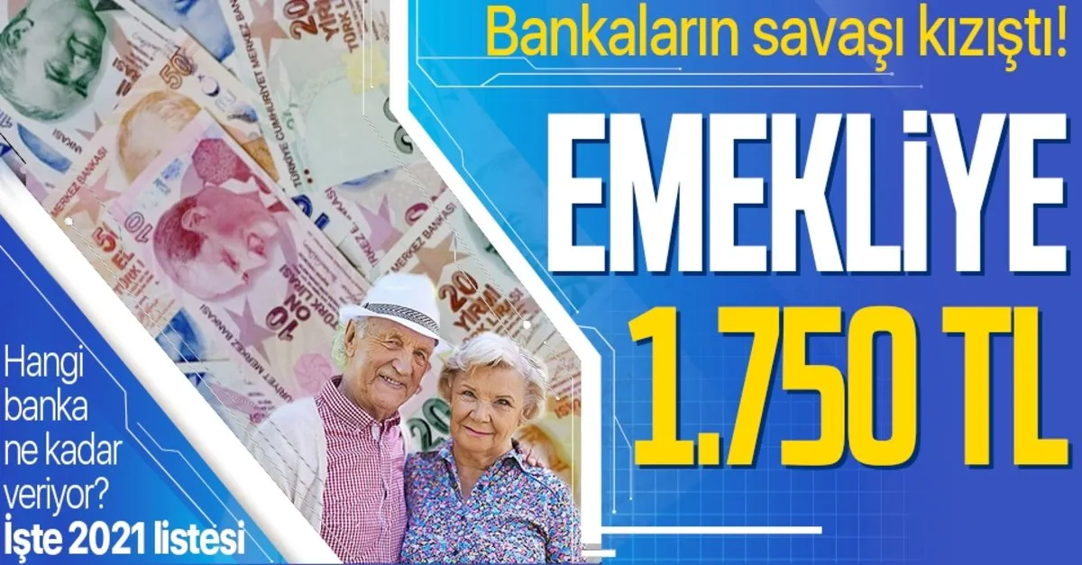 bankalar emekliler icin yarista emekliye 1 750 tl banka promosyonu hangi banka ne kadar veriyor takvim bankalar emekliler icin yarista emekliye 1 750 tl banka promosyonu hangi banka ne kadar veriyor takvim