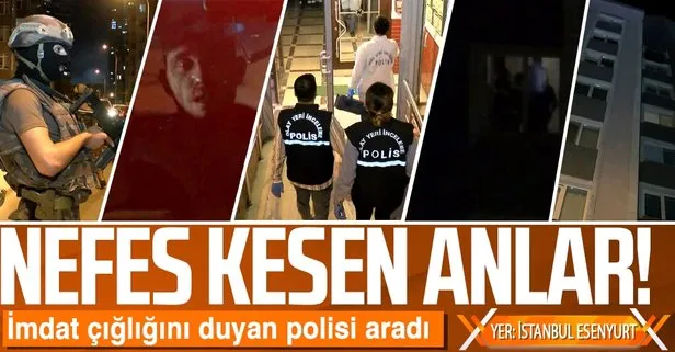 İmdat çığlığını duyan polisi aradı!