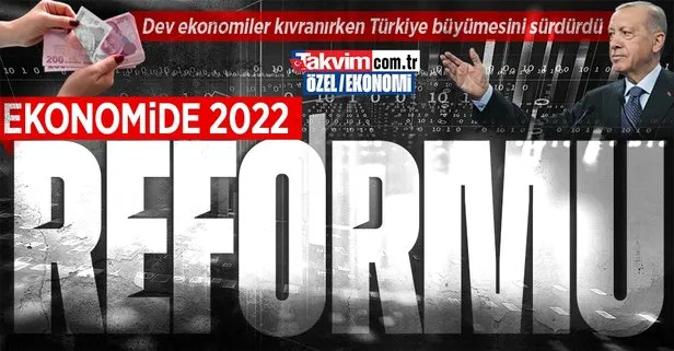 Türkiye 2022 yılında yeni ekonomik modeliyle reform yaptı!