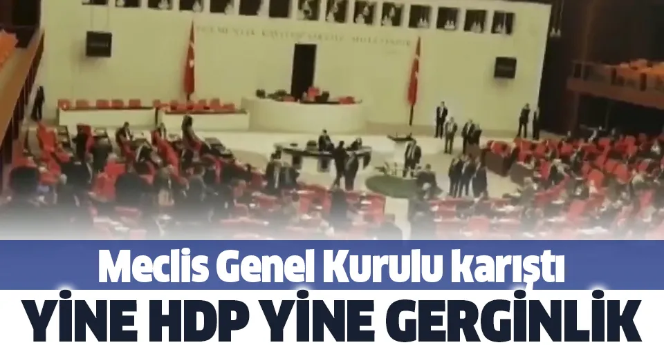 Son dakika: Meclis'te MHP ve HDP'li vekiller arasında gerginlik çıktı