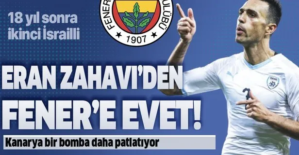 Eran Zahavi’den Fenerbahçe’ye ‘evet’
