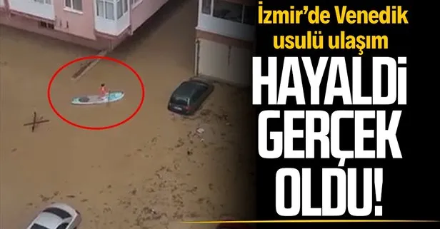 İzmir sele teslim! Vatandaşlar apartmanına kanoyla ulaştı