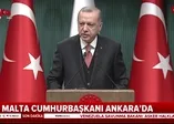 Başkan Erdoğan ve Malta Cumhurbaşkanı'ndan ortak açıklama