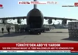 Son dakika: Başkan Erdoğan talimat verdi! Türkiye'den ABD'ye yardım eli |Video