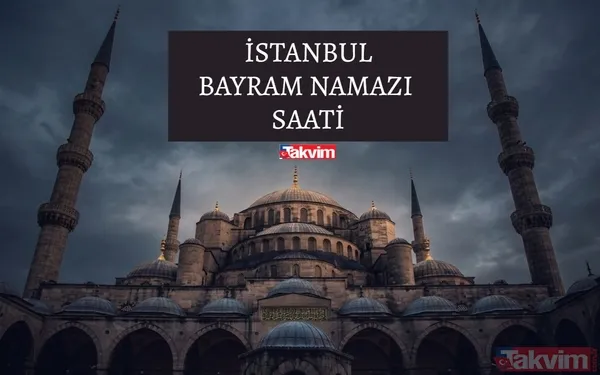 İstanbul'da Bayram Namazı Sabah Saat 07:39 İtibarıyla Kılınacak.