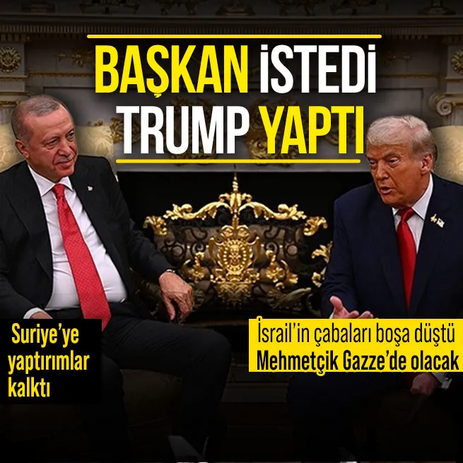 Başkan Erdoğan istedi Trump yaptı: ABD Suriye yaptırımlarını kaldırdı