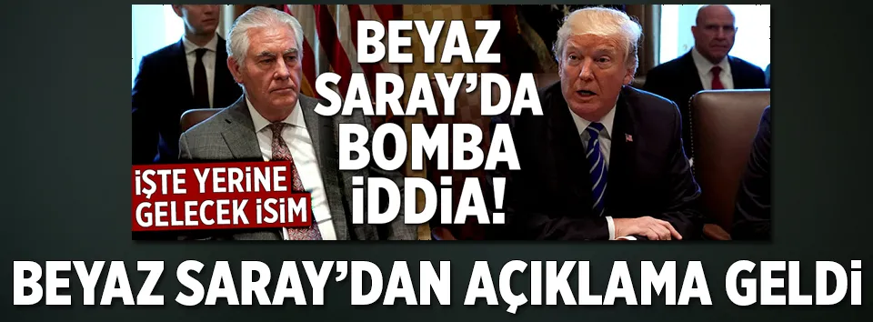 Beyaz Saray’dan Tillerson açıklaması