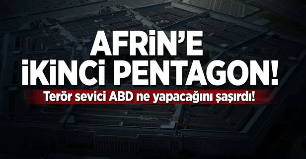 İkinci Pentagon Afrin’e!