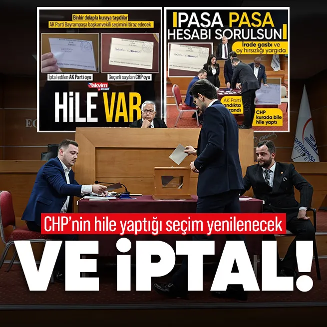 AK Parti itiraz etmişti! CHPnin hile karıştırdığı Bayrampaşa Belediyesi Başkanvekilliği seçimi iptal edildi