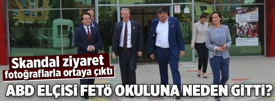 ABD Büyükelçisi niye o okula gitti?