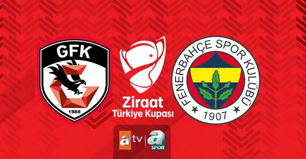 Gaziantep FK - Fenerbahçe | Ziraat Türkiye Kupası CANLI YAYIN