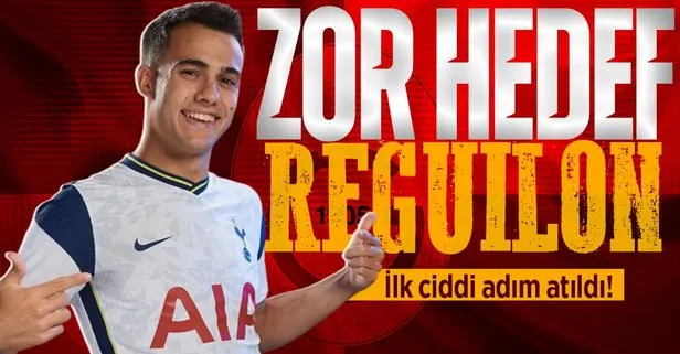 Galatasaray Reguiloni çin Tottenham’a kiralama teklifinde bulundu