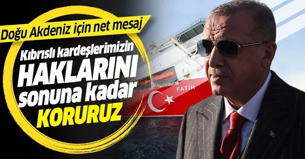 Başkan Erdoğan: Kıbrıslı kardeşlerimizin haklarını sonuna kadar koruruz