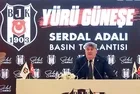 Beşiktaş Kulübü Başkan Adayı Serdal Adalı: Kimsenin devamı değilim
